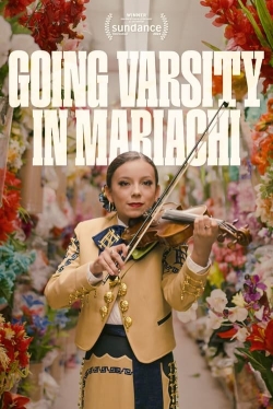 Watch Going Varsity in Mariachi movies free hd online