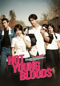 Watch Hot Young Bloods movies free hd online