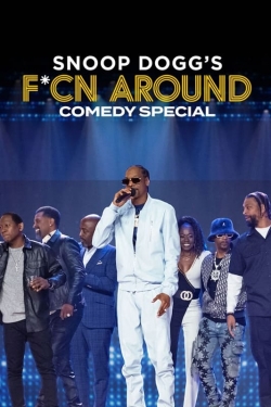 Watch Snoop Dogg's Fcn Around Comedy Special movies free hd online