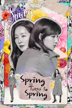 Watch Spring Turns to Spring movies free hd online