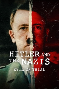 Watch Hitler and the Nazis: Evil on Trial movies free hd online