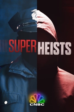 Watch Super Heists movies free hd online