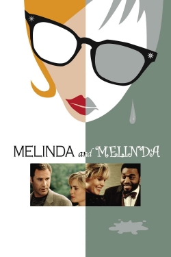 Watch Melinda and Melinda movies free hd online