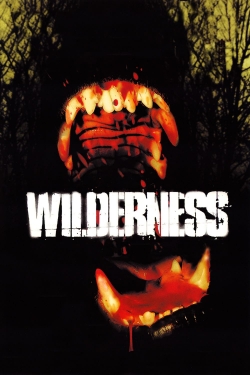 Watch Wilderness movies free hd online