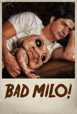 Watch Bad Milo movies free hd online