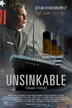 Watch Unsinkable: Titanic Untold movies free hd online