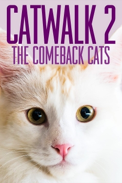 Watch Catwalk 2: The Comeback Cats movies free hd online