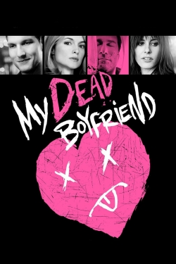 Watch My Dead Boyfriend movies free hd online