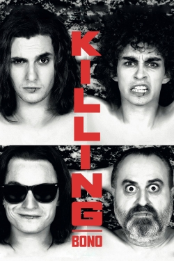 Watch Killing Bono movies free hd online