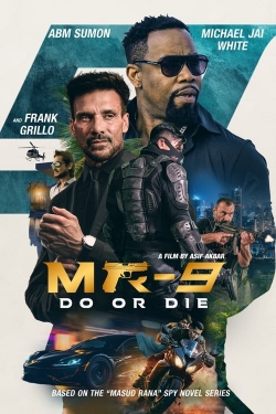 Watch MR-9: Do or Die movies free hd online