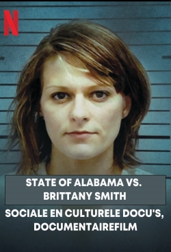 Watch State of Alabama vs. Brittany Smith movies free hd online