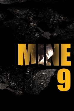 Watch Mine 9 movies free hd online