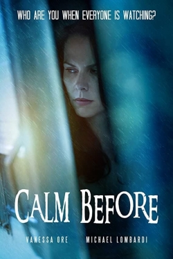 Watch Calm Before movies free hd online