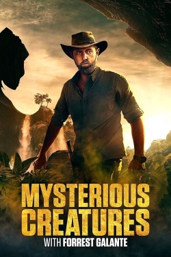 Watch Mysterious Creatures with Forrest Galante movies free hd online