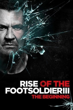 Watch Rise of the Footsoldier 3 movies free hd online