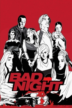 Watch Bad Night movies free hd online