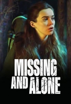 Watch Missing and Alone movies free hd online