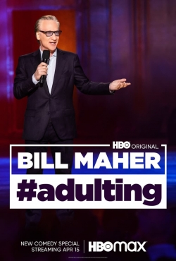 Watch Bill Maher: #Adulting movies free hd online