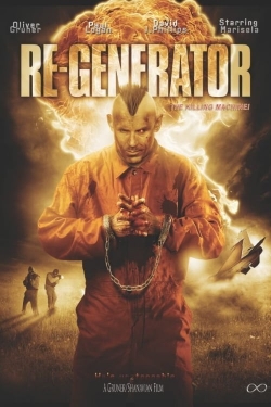 Watch Re-Generator movies free hd online