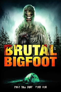 Watch Brutal Bigfoot Encounters: Mutations and Mutilations movies free hd online