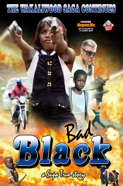 Watch Bad Black movies free hd online