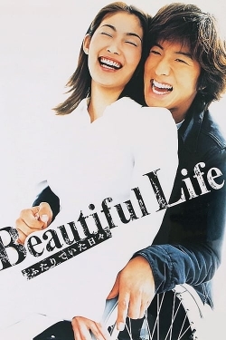 Watch Beautiful Life movies free hd online