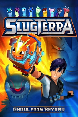 Watch Slugterra: Ghoul from Beyond movies free hd online