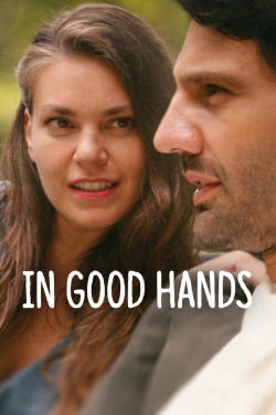 Watch In Good Hands movies free hd online