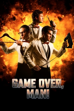 Watch Game Over, Man! movies free hd online