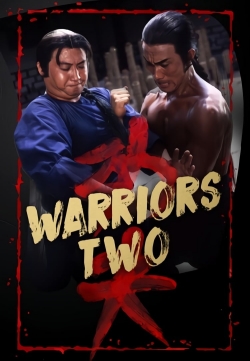 Watch Warriors Two movies free hd online