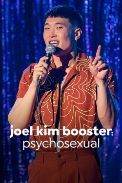 Watch Joel Kim Booster: Pyschosexual movies free hd online