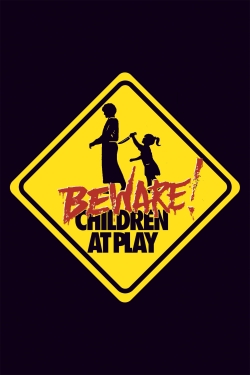 Watch Beware: Children at Play movies free hd online