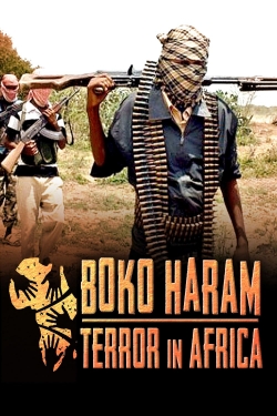 Watch Boko Haram: Terror in Africa movies free hd online