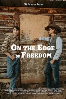 Watch On the Edge of Freedom movies free hd online