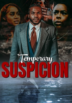 Watch Temporary Suspicion movies free hd online