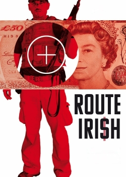 Watch Route Irish movies free hd online