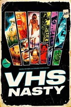 Watch VHS Nasty movies free hd online