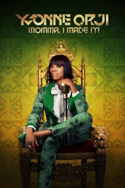 Watch Yvonne Orji: Momma, I Made It! movies free hd online