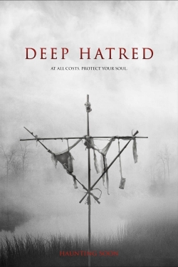 Watch Deep Hatred movies free hd online