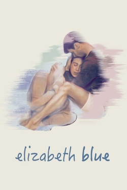 Watch Elizabeth Blue movies free hd online