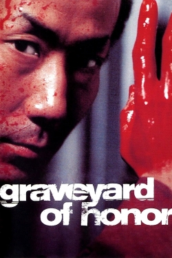 Watch Graveyard of Honor movies free hd online