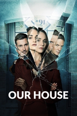 Watch Our House movies free hd online