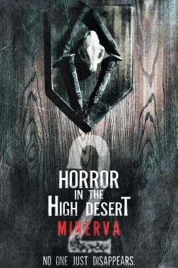 Watch Horror in the High Desert 2: Minerva movies free hd online