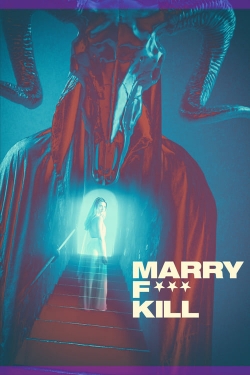 Watch Marry F*** Kill movies free hd online