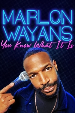 Watch Marlon Wayans: You Know What It Is movies free hd online