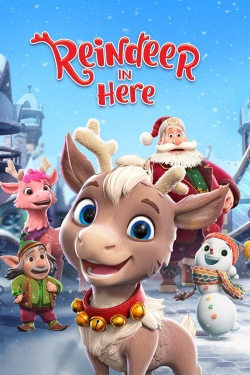 Watch Reindeer in Here movies free hd online