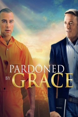 Watch Pardoned by Grace movies free hd online