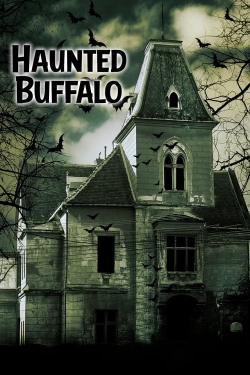 Watch Haunted Buffalo movies free hd online