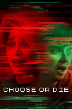 Watch Choose or Die movies free hd online