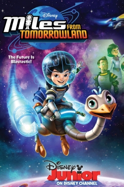 Watch Miles from Tomorrowland movies free hd online